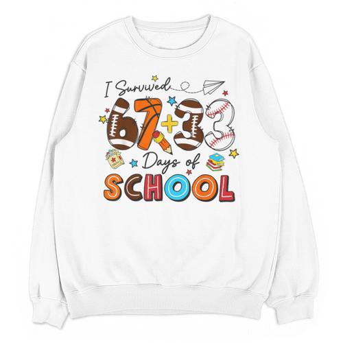 I Survived 67 33 Days Of School Baseball Basketball Football Unisex Sweatshirt - Sportilla