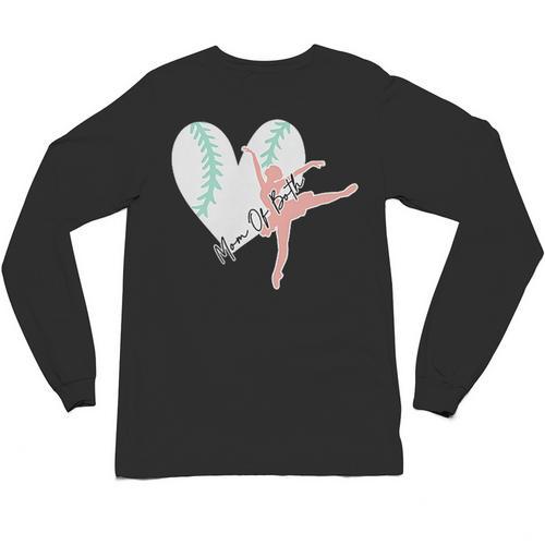 2 Sided Sorry Can't Dance Baseball Bye Mom Of Both Unisex Long Sleeve T-Shirt - Sportilla