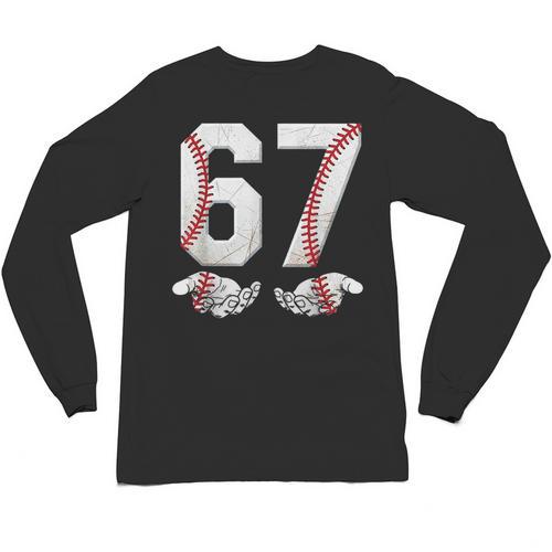 67 Six Seven Number 6 7 Meme Baseball Six Seven For Boys Men Unisex Long Sleeve T-Shirt - Sportilla