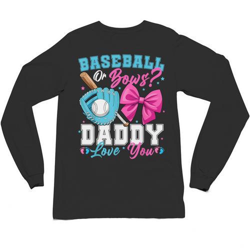 Baseball Or Bows Daddy Loves You Gender Reveal Family Unisex Long Sleeve T-Shirt - Sportilla