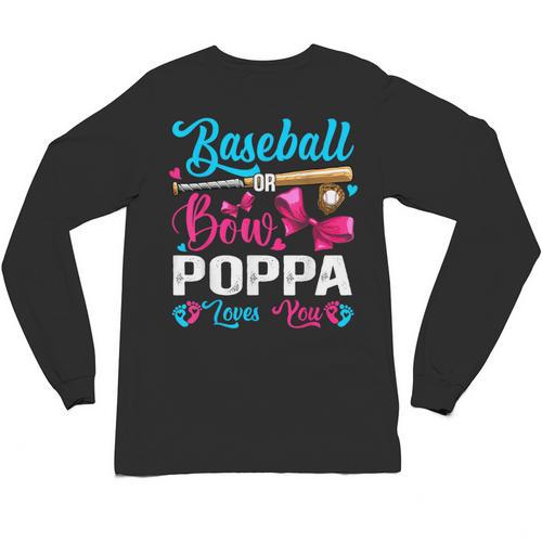 Baseball Or Bows Poppa Loves You Gender Reveal Unisex Long Sleeve T-Shirt - Sportilla