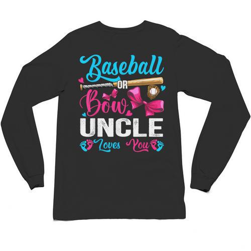 Baseball Or Bows Uncle Loves You Gender Reveal Unisex Long Sleeve T-Shirt - Sportilla