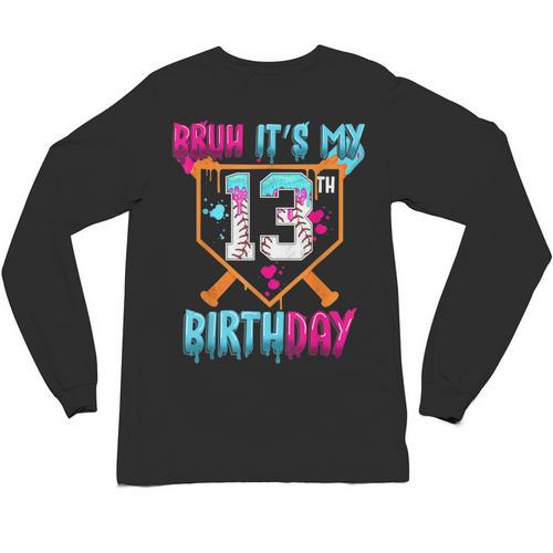 Baseball Drip Bruh It's My 13th Birthday Boy Ice Cream Drip Unisex Long Sleeve T-Shirt - Sportilla