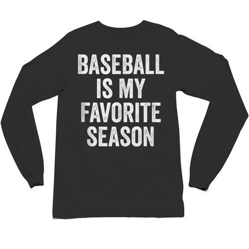 Baseball Is My Favorite Season Baseball Player Unisex Long Sleeve T-Shirt - Sportilla