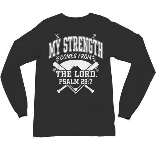 Christian Baseball My Strength Comes From The Lord Baseball Unisex Long Sleeve T-Shirt - Sportilla