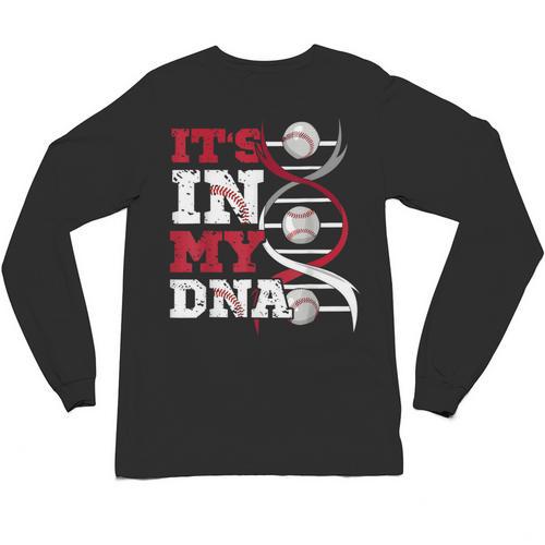 ITS In My DNA Baseball Sport Player Saying Baseball Fan Unisex Long Sleeve T-Shirt - Sportilla