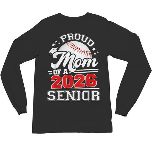 Proud Mom Of A 2026 Senior Baseball Graduation 2026 Unisex Long Sleeve T-Shirt - Sportilla