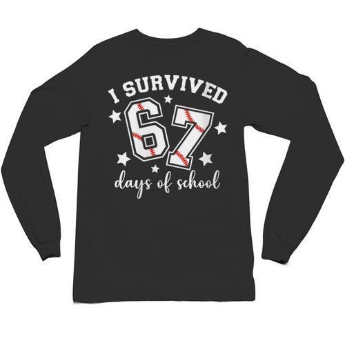 I Survived 67 Days Of School Baseball Six Seven Teacher Unisex Long Sleeve T-Shirt - Sportilla