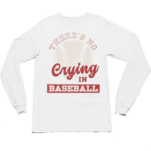 Baseball Game Day There Is No Crying In Baseball Unisex Long Sleeve T-Shirt - Sportilla