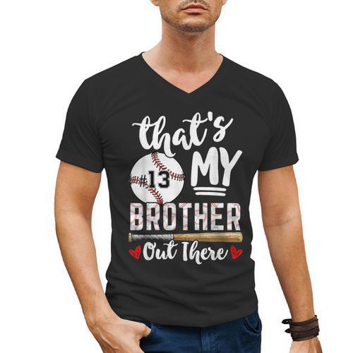 Baseball Jersey Number 13 That's My Brother Out There Men's V-Neck T-Shirt - Sportilla