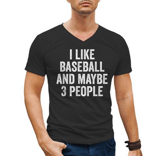 I Like Baseball And Maybe 3 People Baseball Player Men's V-Neck T-Shirt - Sportilla