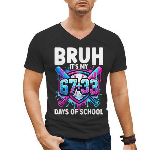 Bruh It's My 67 33 Days Of School Baseball 100 Days Smarter Men's V-Neck T-Shirt - Sportilla