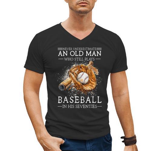 Never Underestimate An Old Man Who Still Plays Baseball Men's V-Neck T-Shirt - Sportilla