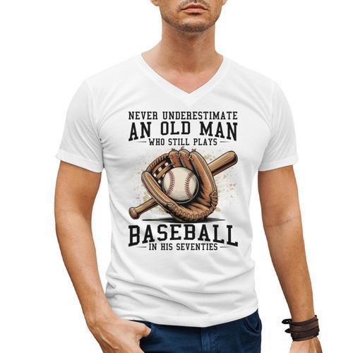 Never Underestimate Old Man Plays Baseball In His Seventies Men's V-Neck T-Shirt - Sportilla
