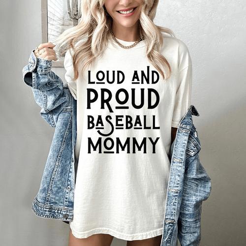 Loud & Proud Baseball Mommy Sports Lover Mom Women Women's Comfort Colors T-Shirt - Sportilla