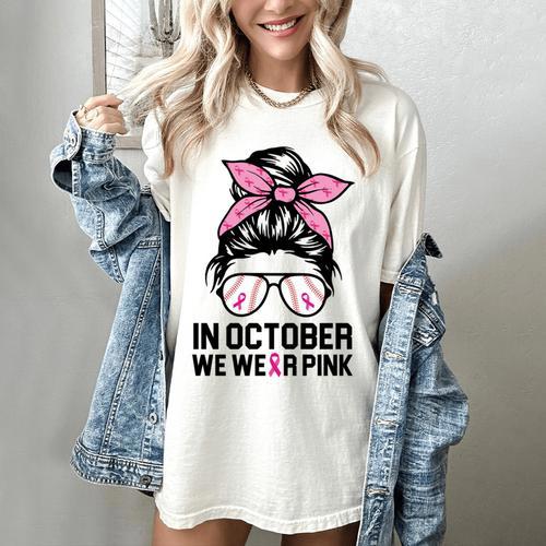 In October We Wear Pink Baseball Mom Messy Bun Breast Cancer Women's Comfort Colors T-Shirt - Sportilla