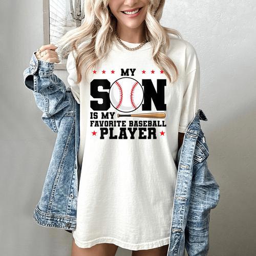 My Son Is My Favorite Baseball Player Baseball Mom Women's Comfort Colors T-Shirt - Sportilla