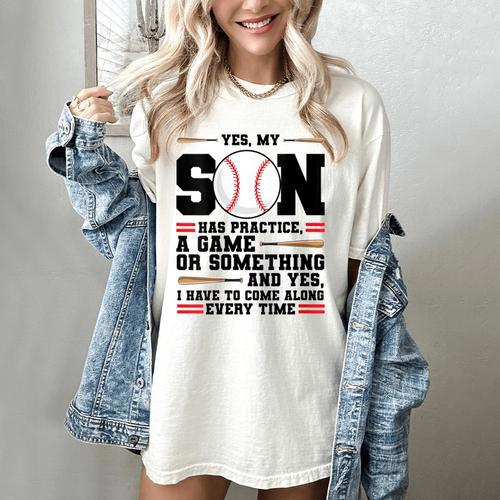 Yes Son Has Practice a Game Baseball Mom Women's Comfort Colors T-Shirt - Sportilla