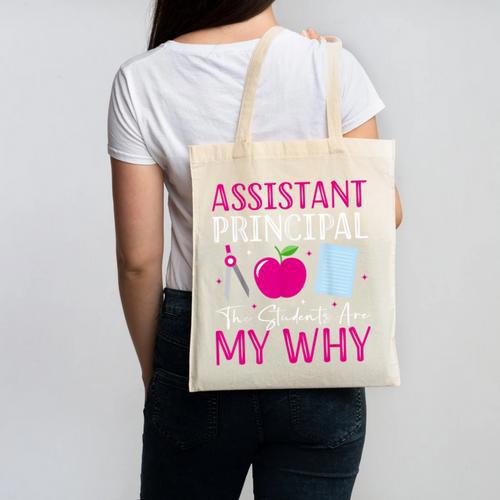Assistant Principal The Students Are My Why Back To School Canvas Tote Bag - Savourry