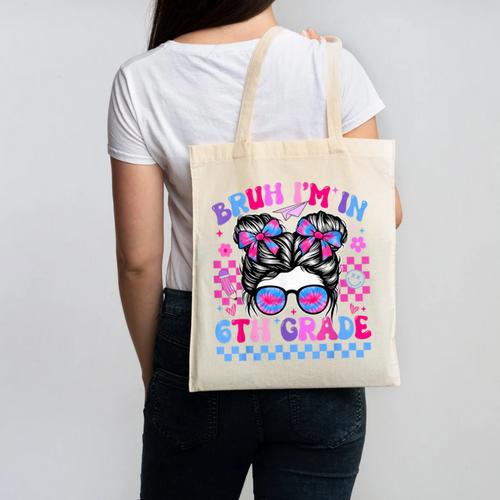 Back To School Bruh Im In 6th Grade Girls Bun Tie Dye Canvas Tote Bag - Savourry