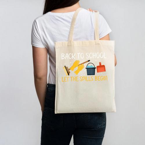 Back To School Let The Spills Begin School Custodian Canvas Tote Bag - Savourry