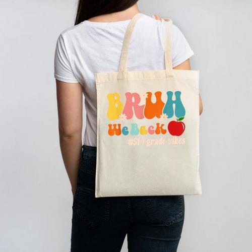 Bruh We Back 5th Grade Vibes Back To School Fifth Grade Canvas Tote Bag - Savourry