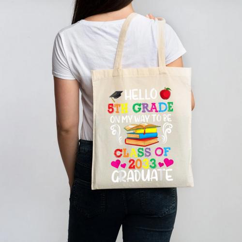 Class Of 2033 For Kids Back To School 5th Grade Canvas Tote Bag - Savourry
