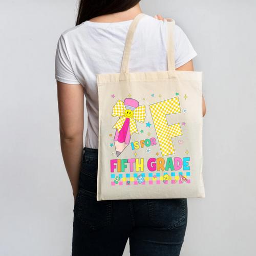 F Is For Fifth Grade Back To School Pencil Bow 5th Grade Kid Canvas Tote Bag - Savourry