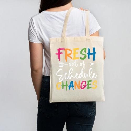 Fresh Out Of Schedule Changes Counselor Back To School Canvas Tote Bag - Savourry