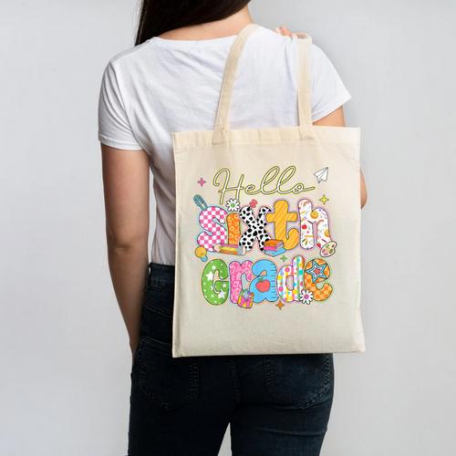 Hello 6th Grade First Day Of School Back To School Boy Girls Canvas Tote Bag - Savourry