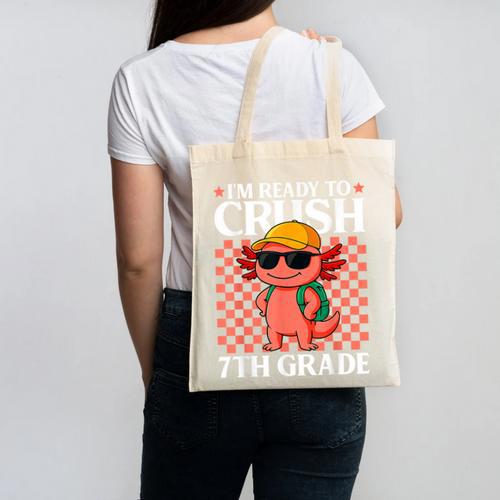 I'm Ready To Crush 7th Grade Axolotl Back To School Canvas Tote Bag - Savourry