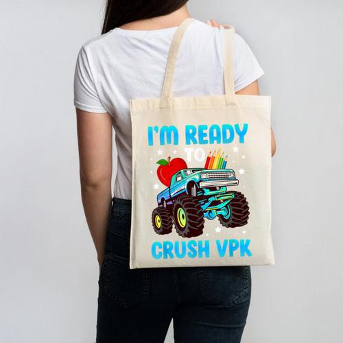 I'm Ready To Crush VPK First Day Of VPK Back To School VPK Canvas Tote Bag - Savourry