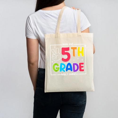 Look Out 5th Grade Here I Come Fifth Grade Back To School Canvas Tote Bag - Savourry