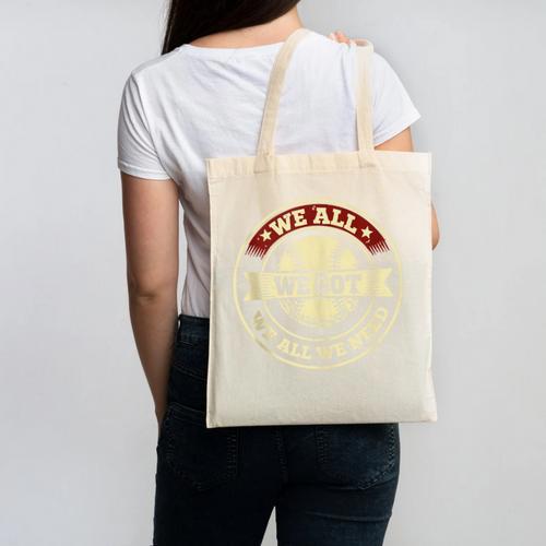 We All We Got We All We Need Baseball Sports Men Women Girls Canvas Tote Bag - Sportilla