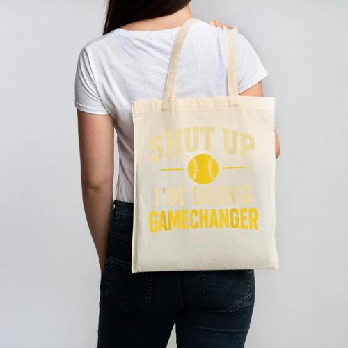Shut Up I'm Doing Gamechanger Baseball Softball Cheer Canvas Tote Bag - Sportilla
