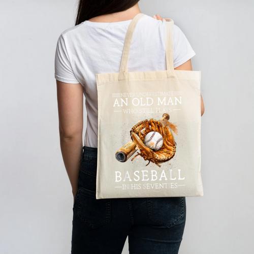 Never Underestimate An Old Man Who Still Plays Baseball Canvas Tote Bag - Sportilla