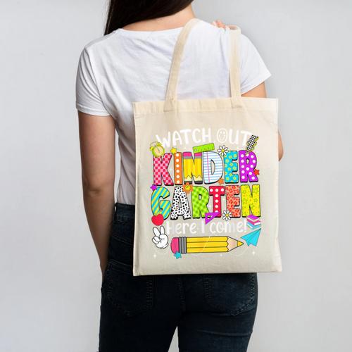 Watch Out Kindergarten Here I Come Kinder Back To School Canvas Tote Bag - Savourry