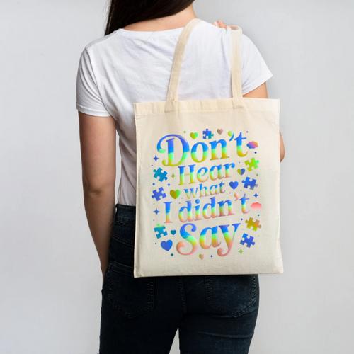 Don’t Hear What I Didn’t Say Autism Awareness Valentine Raglan Baseball Tee Canvas Tote Bag - Sportilla