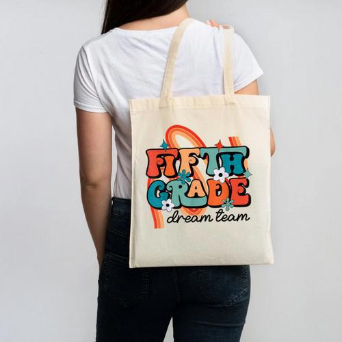 Fifth Grade Dream Team 1st Day Of 5th Grade Back To School Canvas Tote Bag - Savourry