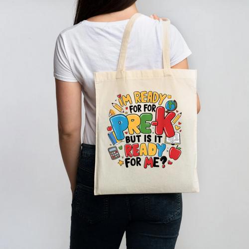 I'm Ready For Pre-K But Is It Ready For Me Back To School Canvas Tote Bag - Savourry