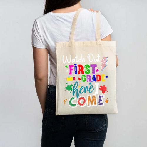Kids Watch Out First Grade Here I Come 1st Grade Back To School Canvas Tote Bag - Savourry