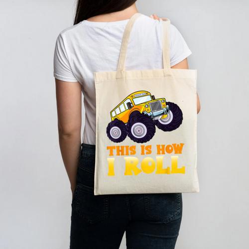 Monster Truck School Bus This Is How I Roll Back To School Canvas Tote Bag - Savourry