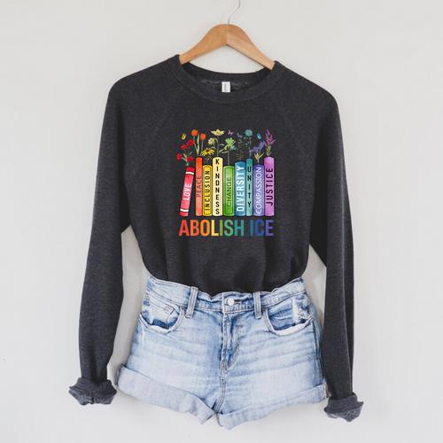 Book Flower Abolish ICE Meme For Women Girl Raglan Sleeve Sweatshirt - Bookorys UK