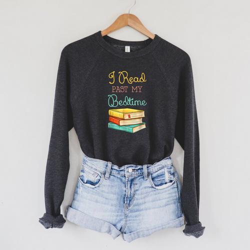 Book Lover I Read Past My Bedtime Raglan Sleeve Sweatshirt - Bookorys DE