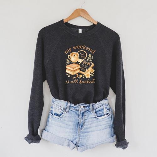 My Weekend Is All Booked Cozy Book Lover Reading Raglan Sleeve Sweatshirt - Bookorys