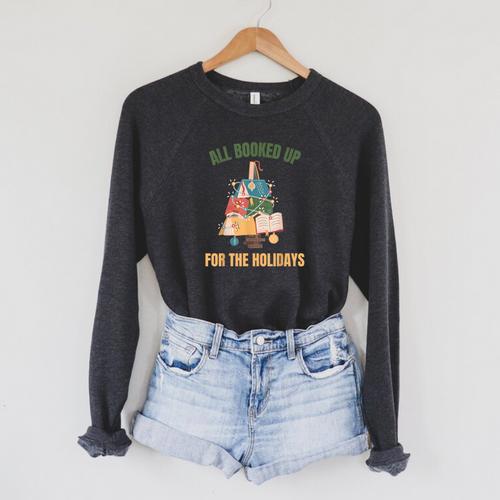 All Booked Up For The Holidays Reading Book Lover Xmas Raglan Sleeve Sweatshirt - Bookorys UK
