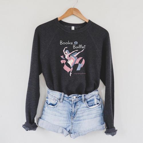 Books & Ballet Raglan Sleeve Sweatshirt - Bookorys DE