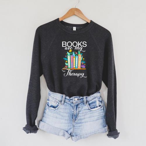 Books Are My Therapy Raglan Sleeve Sweatshirt - Bookorys