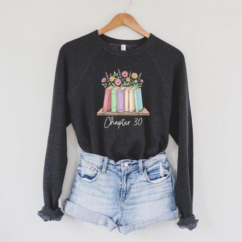 Chapter 30 Book Lover Thirty Years Old 30th Birthday Floral Raglan Sleeve Sweatshirt - Bookorys