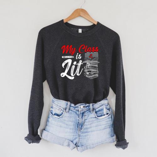 My Class Is Lit For a Book Lovers Readers Reading Raglan Sleeve Sweatshirt - Bookorys CA